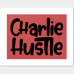 Charlie Hustle Posters and Art